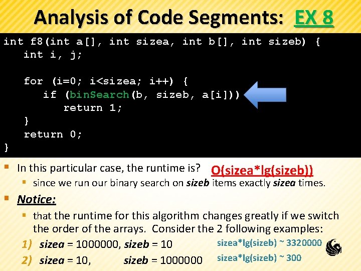 Analysis of Code Segments: EX 8 int f 8(int a[], int sizea, int b[],