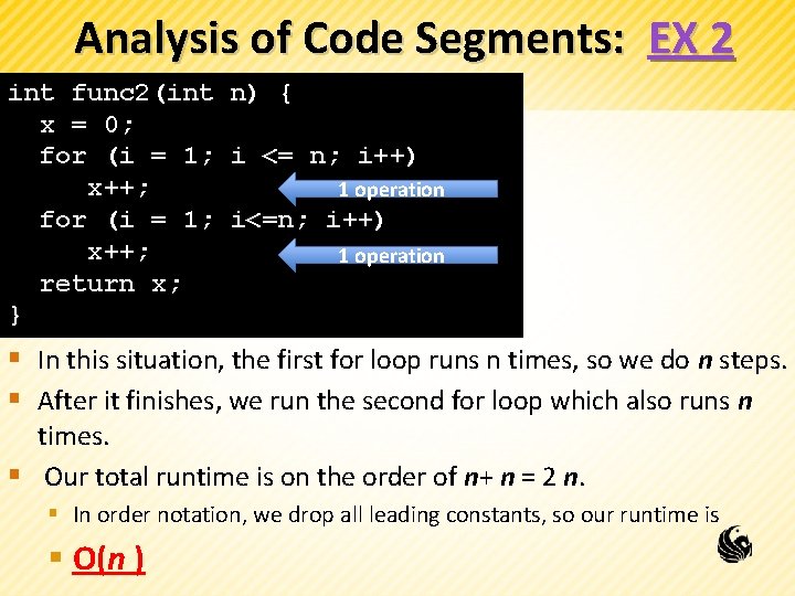 Analysis of Code Segments: EX 2 int func 2(int n) { x = 0;