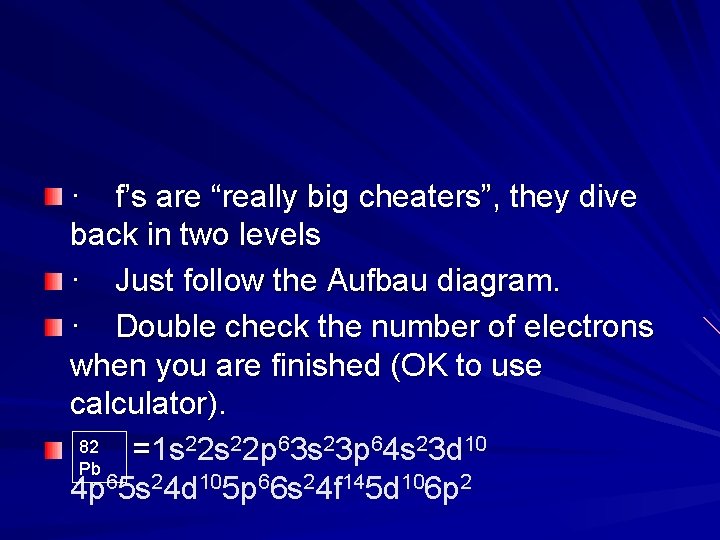 · f’s are “really big cheaters”, they dive back in two levels · Just