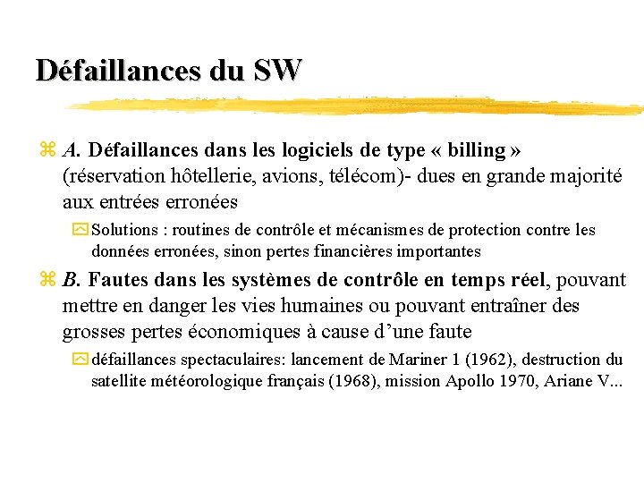 Défaillances du SW z A. Défaillances dans les logiciels de type « billing »