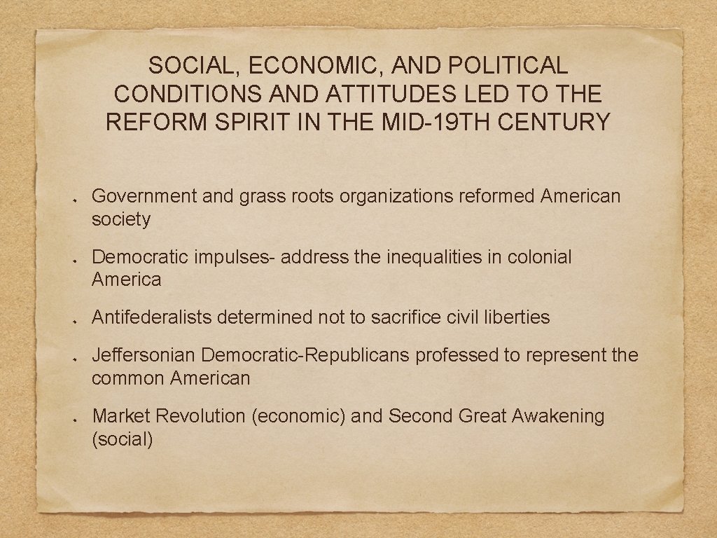 SOCIAL, ECONOMIC, AND POLITICAL CONDITIONS AND ATTITUDES LED TO THE REFORM SPIRIT IN THE