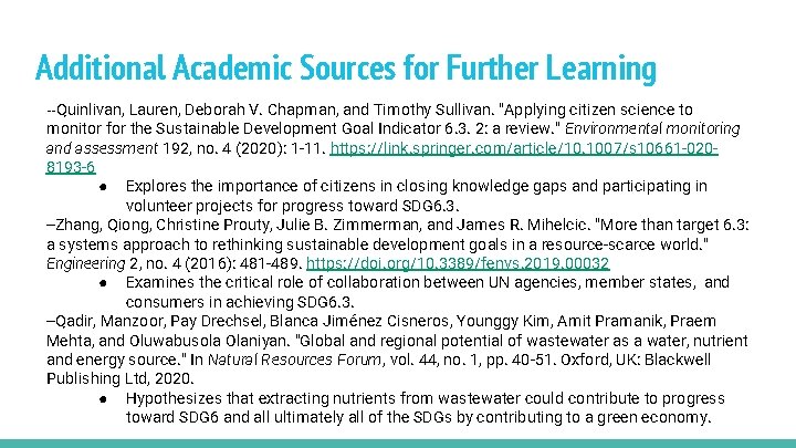 Additional Academic Sources for Further Learning --Quinlivan, Lauren, Deborah V. Chapman, and Timothy Sullivan.