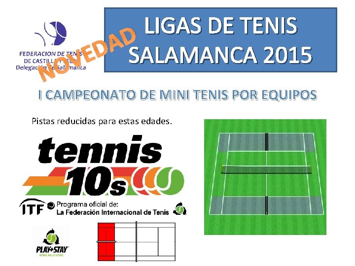 N LIGAS DE TENIS D A D SALAMANCA 2015 E V O I CAMPEONATO