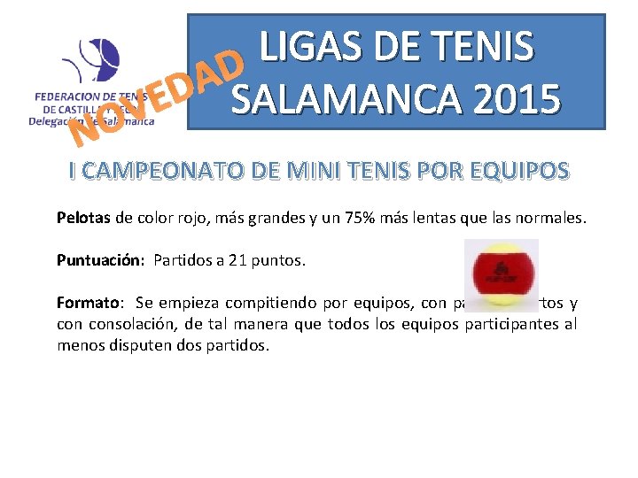 N LIGAS DE TENIS D A D SALAMANCA 2015 E V O I CAMPEONATO