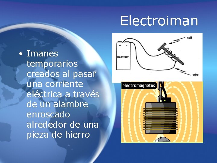 Electroiman • Imanes temporarios creados al pasar una corriente eléctrica a través de un