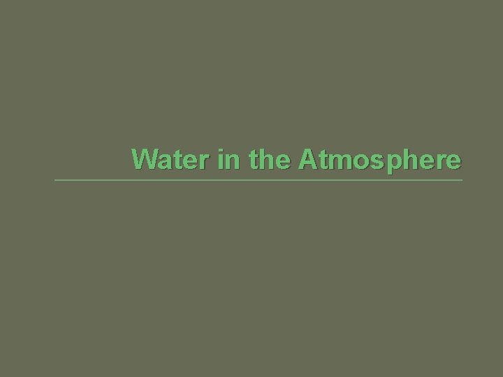 Water in the Atmosphere 