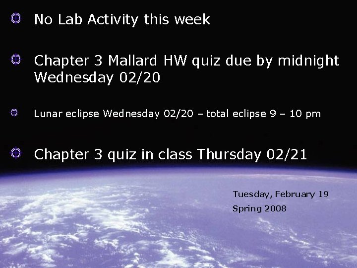 No Lab Activity this week Chapter 3 Mallard HW quiz due by midnight Wednesday