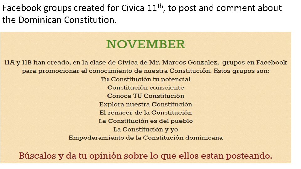 Facebook groups created for Civica 11 th, to post and comment about the Dominican