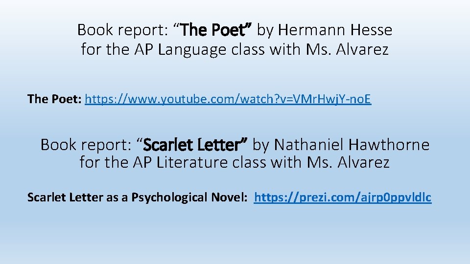 Book report: “The Poet” by Hermann Hesse for the AP Language class with Ms.