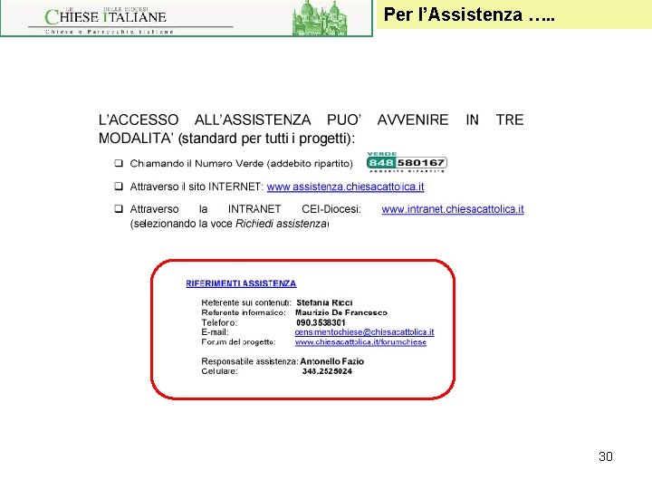 Per l’Assistenza …. . 30 