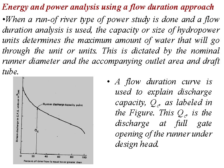 Energy and power analysis using a flow duration approach • When a run-of river
