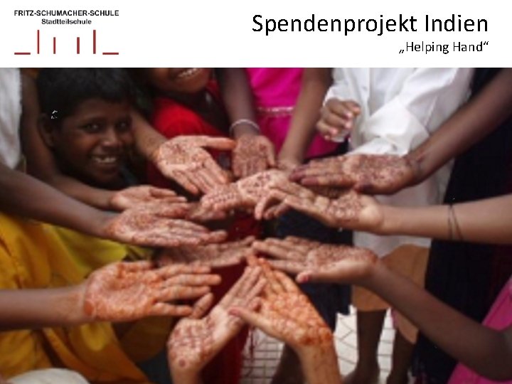 Spendenprojekt Indien „Helping Hand“ 