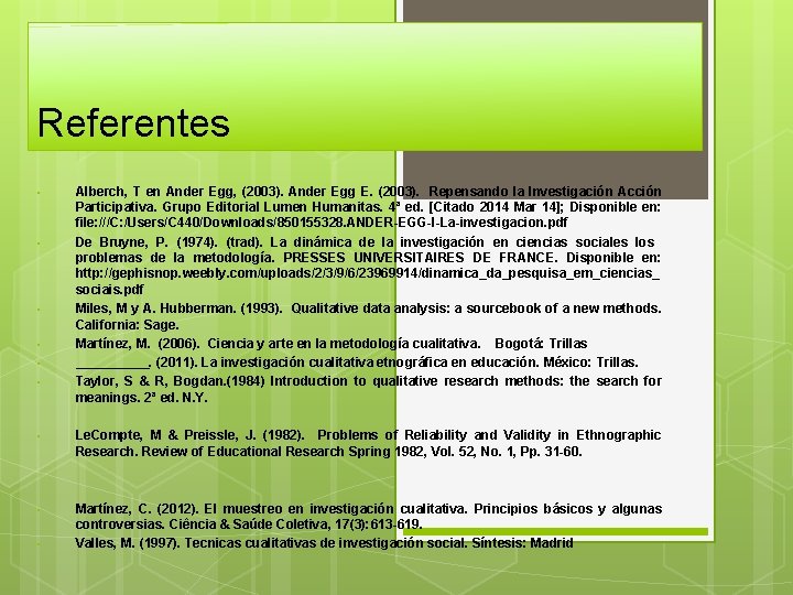 Referentes • • • Alberch, T en Ander Egg, (2003). Ander Egg E. (2003).