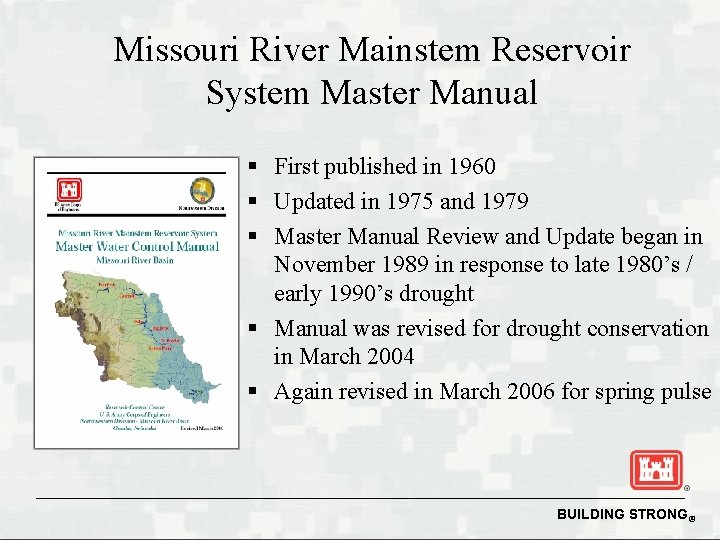 Missouri River Mainstem Reservoir System Master Manual § First published in 1960 § Updated