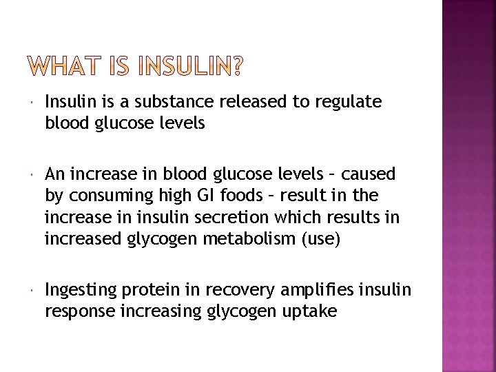  Insulin is a substance released to regulate blood glucose levels An increase in