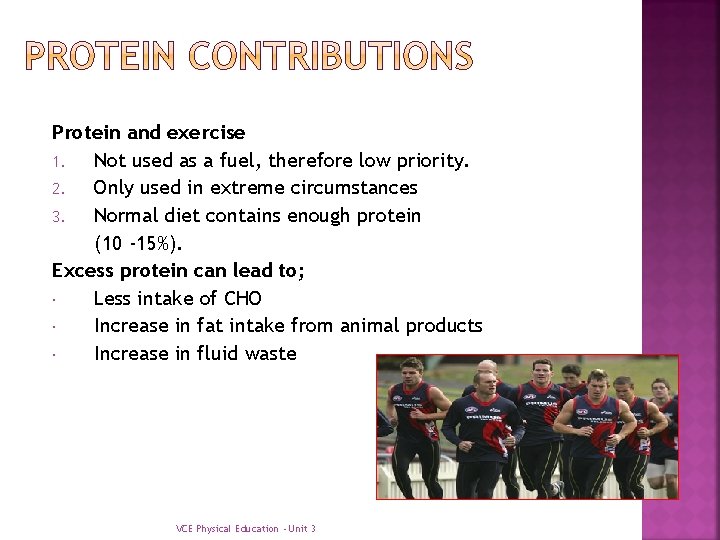 Protein and exercise 1. Not used as a fuel, therefore low priority. 2. Only