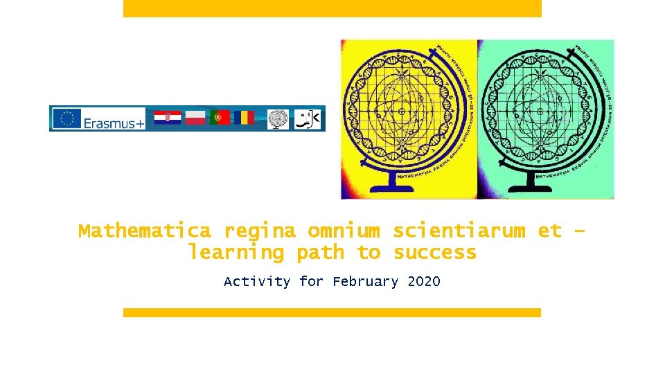 Mathematica regina omnium scientiarum et – learning path to success Activity for February 2020