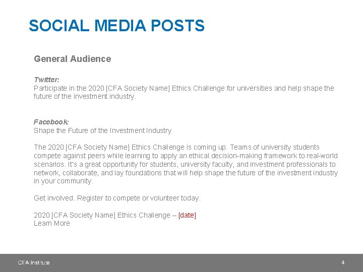 SOCIAL MEDIA POSTS General Audience Twitter: Participate in the 2020 [CFA Society Name] Ethics
