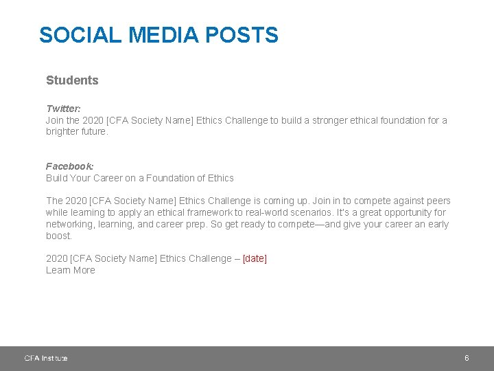 SOCIAL MEDIA POSTS Students Twitter: Join the 2020 [CFA Society Name] Ethics Challenge to