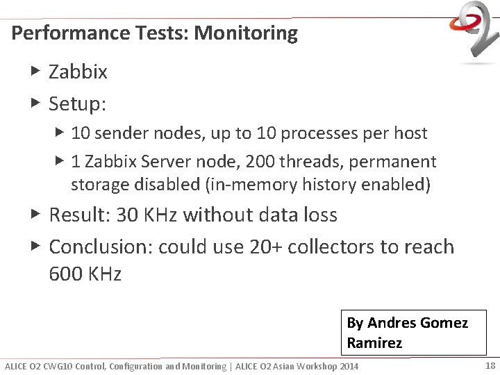 Performance Tests: Monitoring ▶ Zabbix ▶ Setup: ▶ 10 sender nodes, up to 10