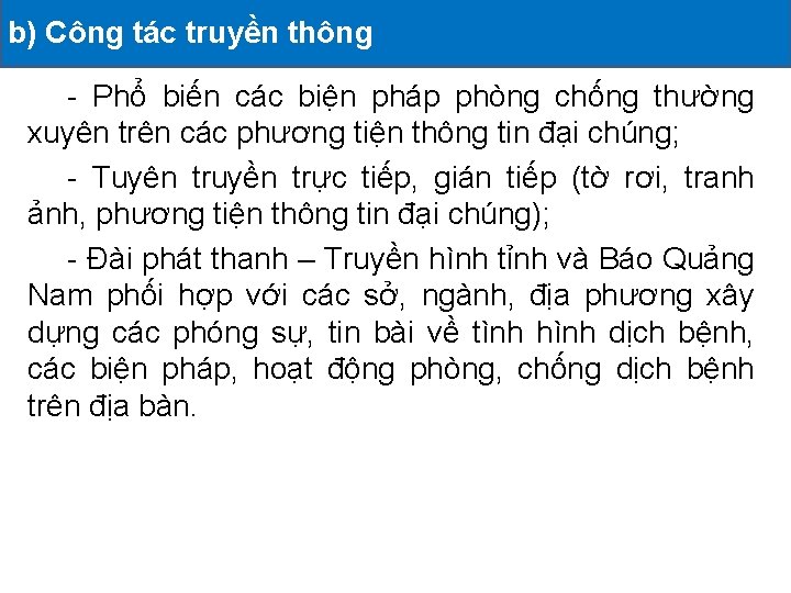 b) Công tác truyền thông II. CÁC HOẠT ĐỘNG ĐÃ TRIỂN KHAI - Phổ