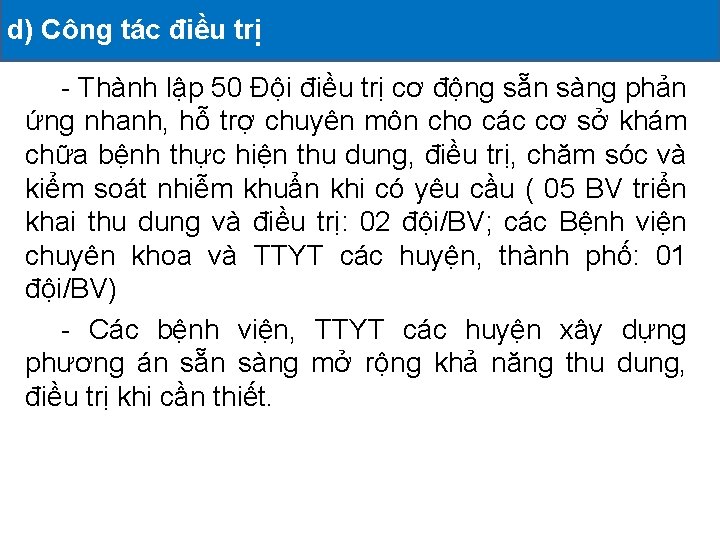 d) Công tác điều trị ĐỘNG ĐÃ TRIỂN KHAI II. CÁC HOẠT - Thành