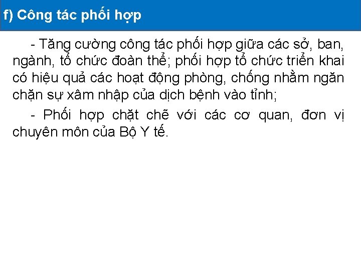 f) Công phối hợp ĐỘNG ĐÃ TRIỂN KHAI II. tác CÁC HOẠT - Tăng