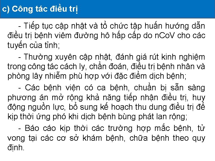 c) Công tác điều trị ĐỘNG ĐÃ TRIỂN KHAI II. CÁC HOẠT - Tiếp