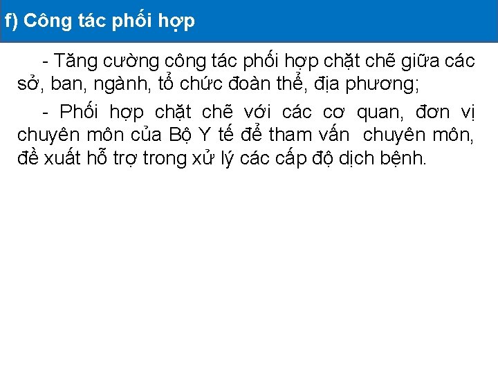 f) Công phối hợp ĐỘNG ĐÃ TRIỂN KHAI II. tác CÁC HOẠT - Tăng