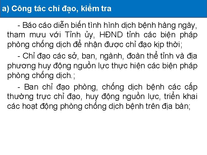 a) Công tác chỉHOẠT đạo, kiểm tra ĐÃ TRIỂN KHAI II. CÁC ĐỘNG -