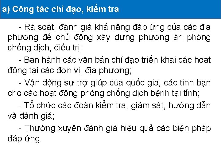 a) Công tác chỉHOẠT đạo, kiểm tra ĐÃ TRIỂN KHAI II. CÁC ĐỘNG -