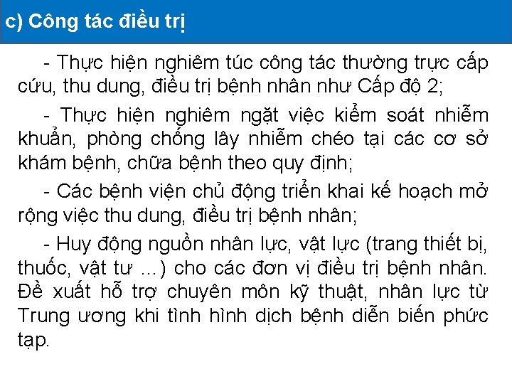 c) Công tác điều trị ĐỘNG ĐÃ TRIỂN KHAI II. CÁC HOẠT - Thực