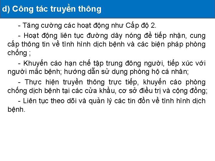 d) Công tác truyền thông II. CÁC HOẠT ĐỘNG ĐÃ TRIỂN KHAI - Tăng