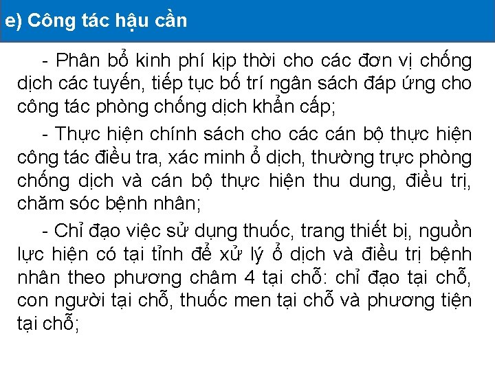 e) Công tác hậu cần ĐỘNG ĐÃ TRIỂN KHAI II. CÁC HOẠT - Phân