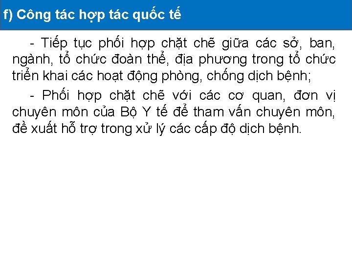 f) Công hợp tác quốc tế ĐÃ TRIỂN KHAI II. tác CÁC HOẠT ĐỘNG