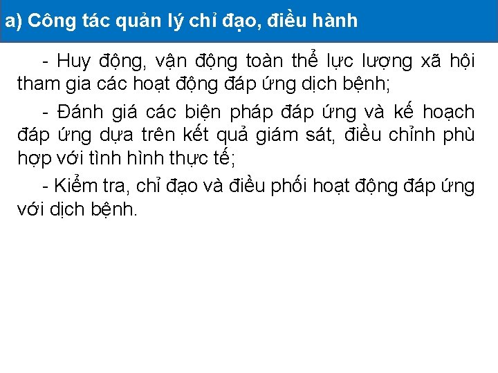 a) Công tác quản lý chỉ đạo, điều II. CÁC HOẠT ĐỘNG ĐÃ hành