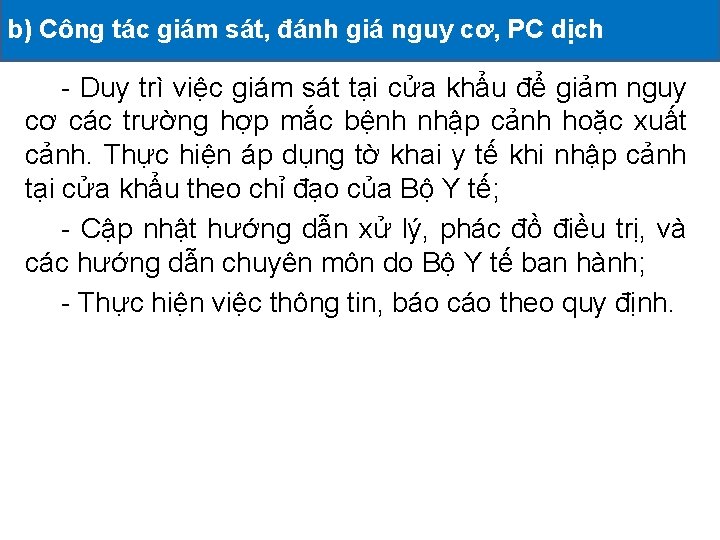 b) Công giám sát, đánh giá nguy cơ, PC dịch II. tác CÁC HOẠT