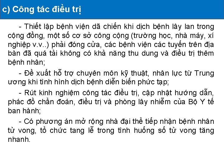 c) Công tác điều trị ĐỘNG ĐÃ TRIỂN KHAI II. CÁC HOẠT - Thiết