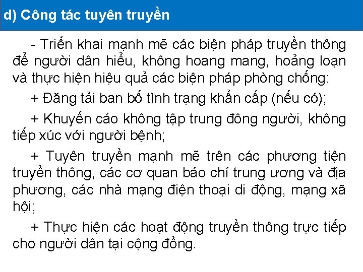 d) Công tác tuyên truyền II. CÁC HOẠT ĐỘNG ĐÃ TRIỂN KHAI - Triển