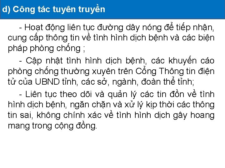 d) Công tác tuyên truyền II. CÁC HOẠT ĐỘNG ĐÃ TRIỂN KHAI - Hoạt