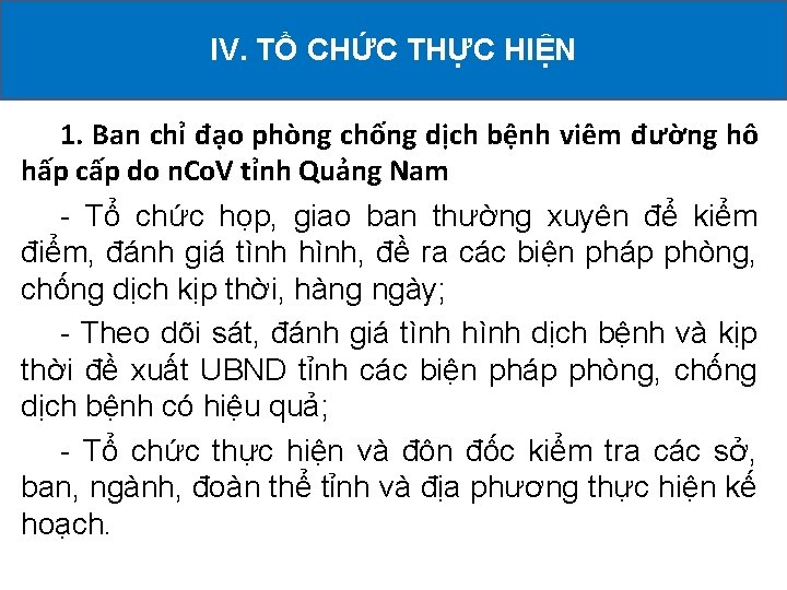 II. CÁC IV. HOẠT ĐỘNG ĐÃ TRIỂN TỔ CHỨC THỰC HIỆN KHAI 1. Ban