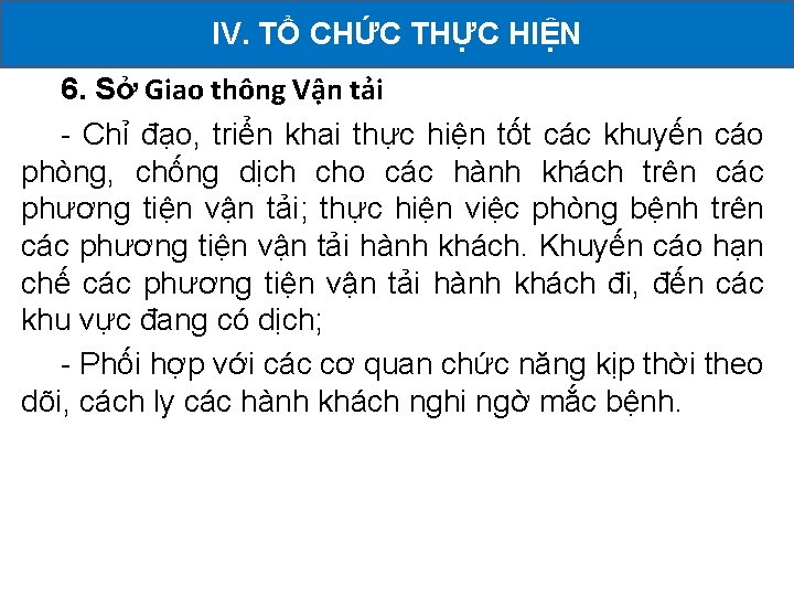 TỔ CHỨC THỰC HIỆN KHAI II. CÁC IV. HOẠT ĐỘNG ĐÃ TRIỂN 6. Sở