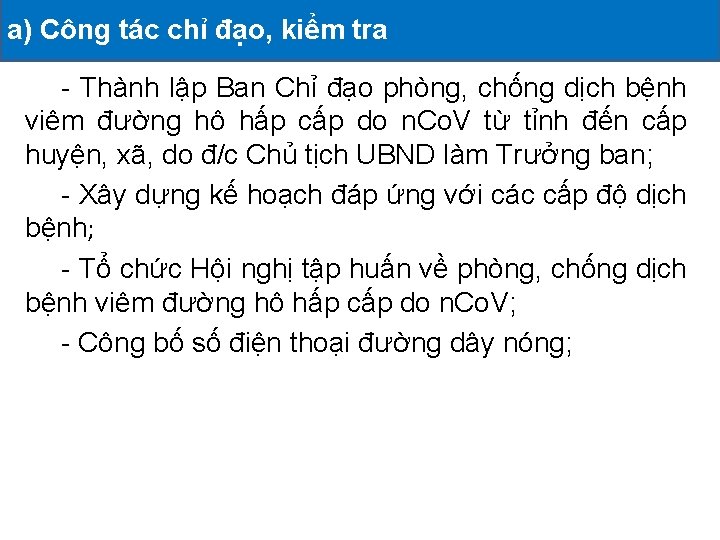 a) Công tác chỉHOẠT đạo, kiểm tra ĐÃ TRIỂN KHAI II. CÁC ĐỘNG -