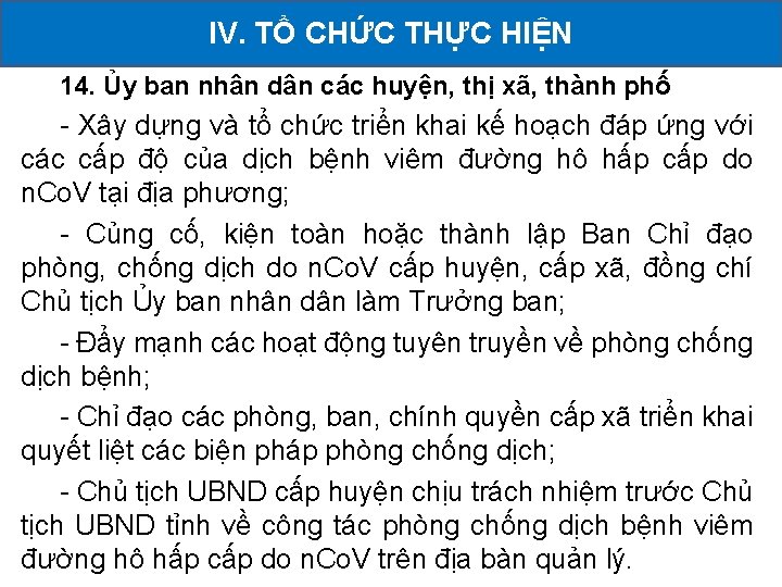 TỔ CHỨC THỰC HIỆN KHAI II. CÁC IV. HOẠT ĐỘNG ĐÃ TRIỂN 14. Ủy