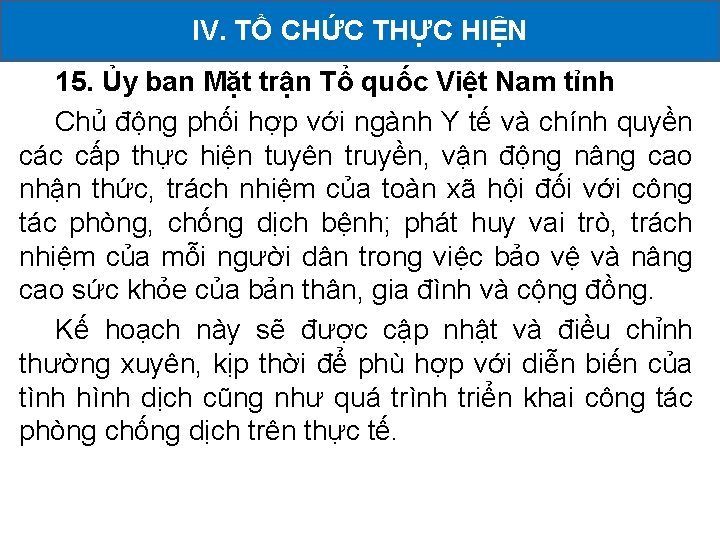 TỔ CHỨC THỰC HIỆN KHAI II. CÁC IV. HOẠT ĐỘNG ĐÃ TRIỂN 15. Ủy