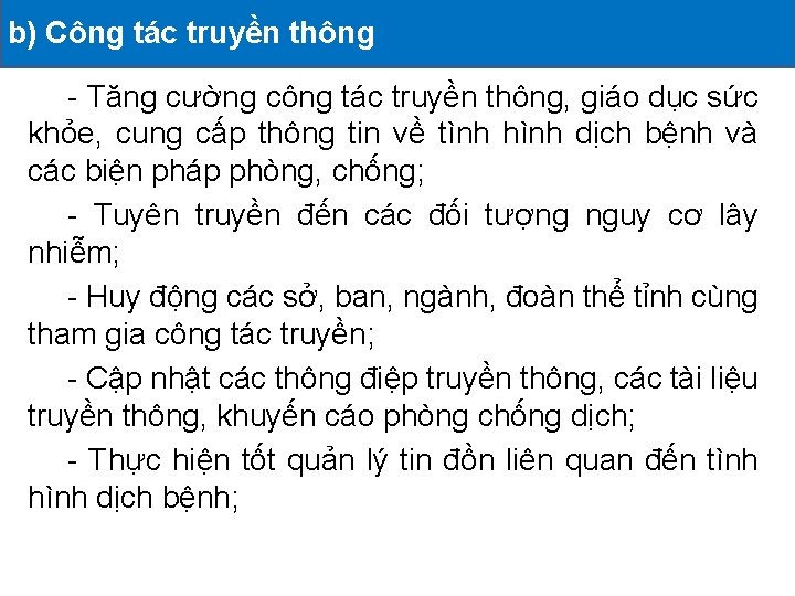 b) Công tác truyền thông II. CÁC HOẠT ĐỘNG ĐÃ TRIỂN KHAI - Tăng