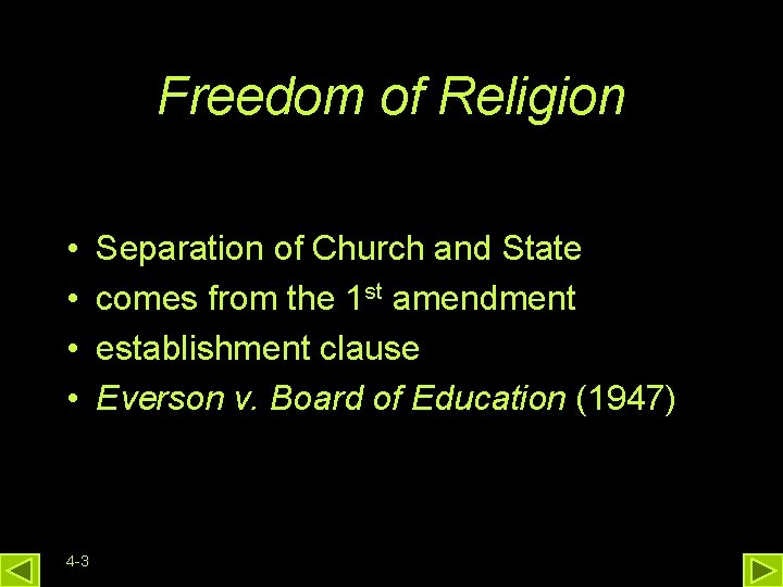 Freedom of Religion • • 4 -3 Separation of Church and State comes from