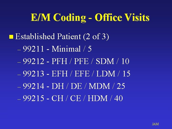 E/M Coding - Office Visits n Established Patient (2 of 3) – 99211 -