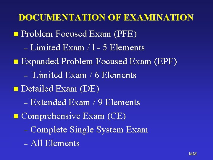 DOCUMENTATION OF EXAMINATION Problem Focused Exam (PFE) – Limited Exam / l - 5