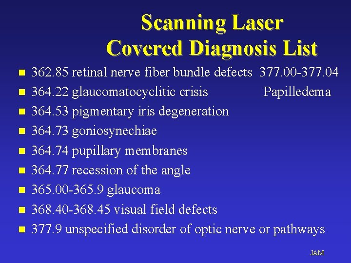 Scanning Laser Covered Diagnosis List n n n n n 362. 85 retinal nerve